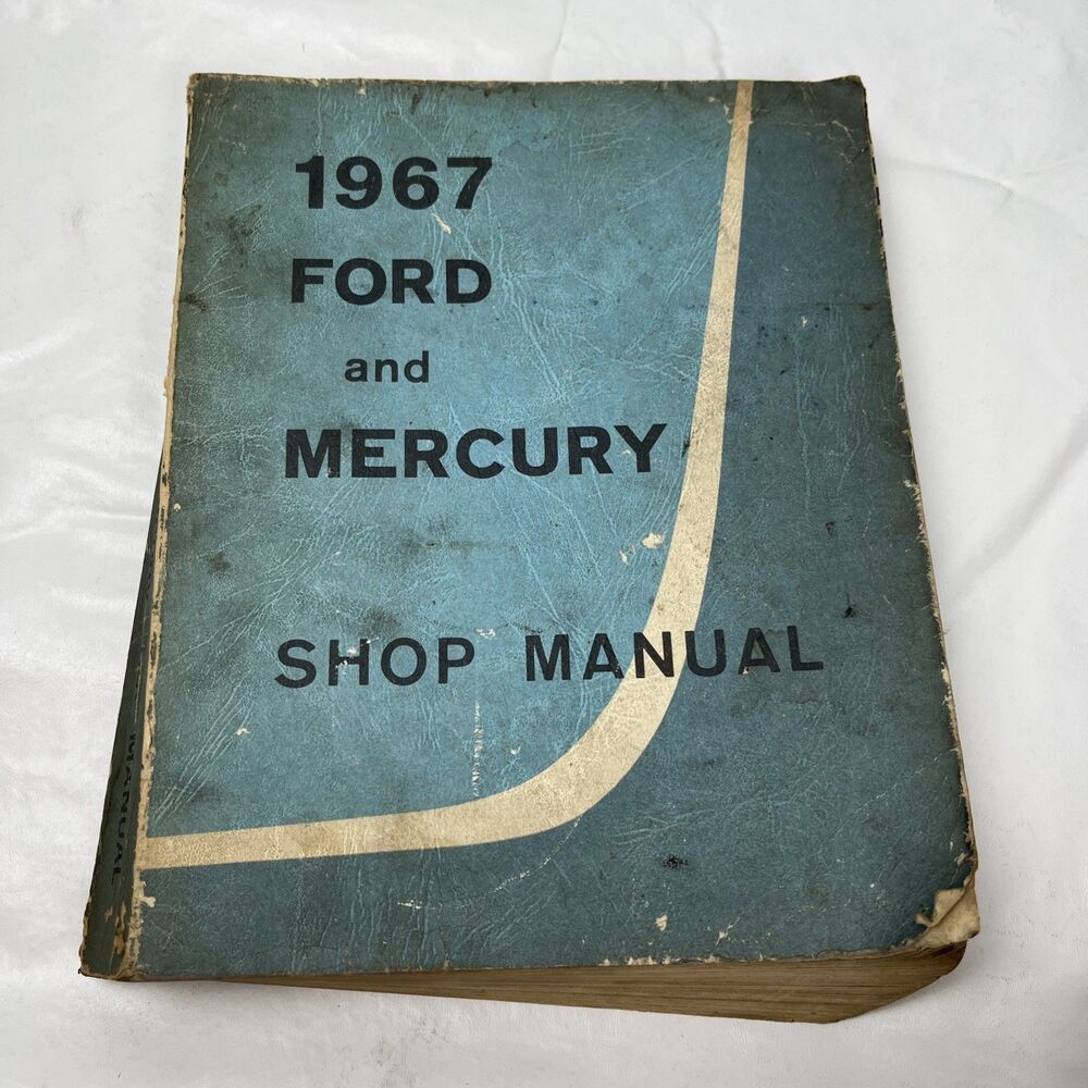1967 Ford and Mercury Shop Manual Original OEM Factory Service Book 1st Printing